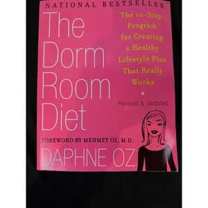 The Dorm Room Diet Daphne Oz 10-Step Program Healthy Lifestyle Plan Revised Book